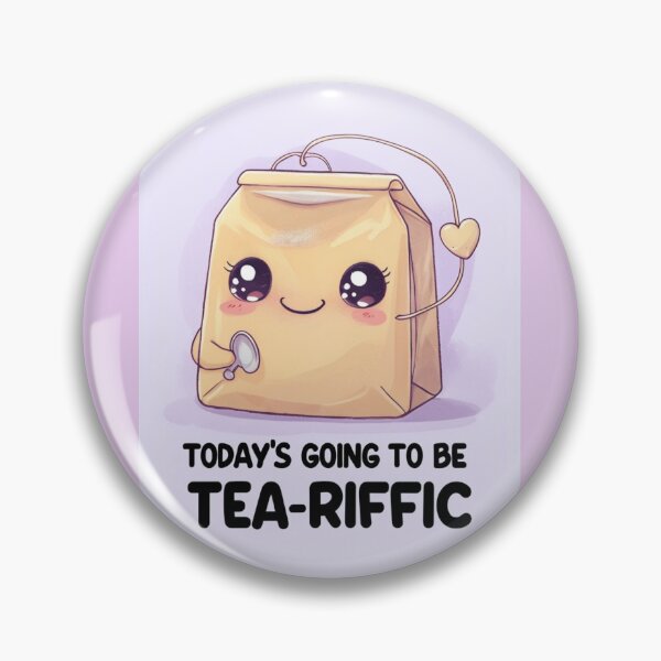 Item preview, Today's Going To Be Tea-Riffic designed and sold by MamaHiba.