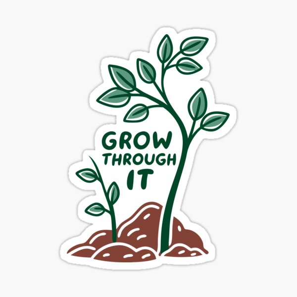 Item preview, Plant Sprout Motivational (Grow Through It) Minimalist designed and sold by arts4alll.