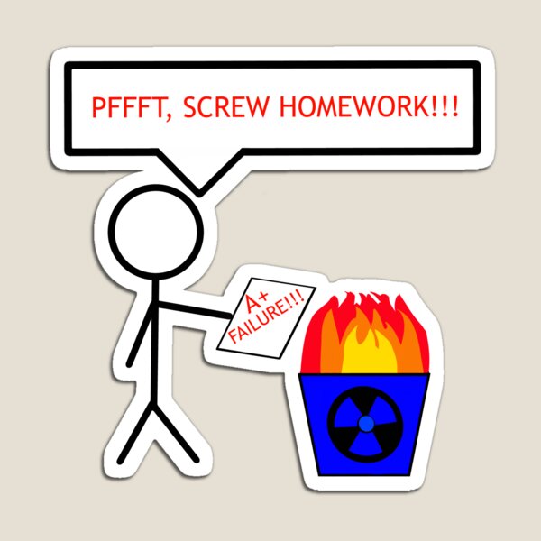 Item preview, Pffft Screw Homework designed and sold by BlackSharkIND.