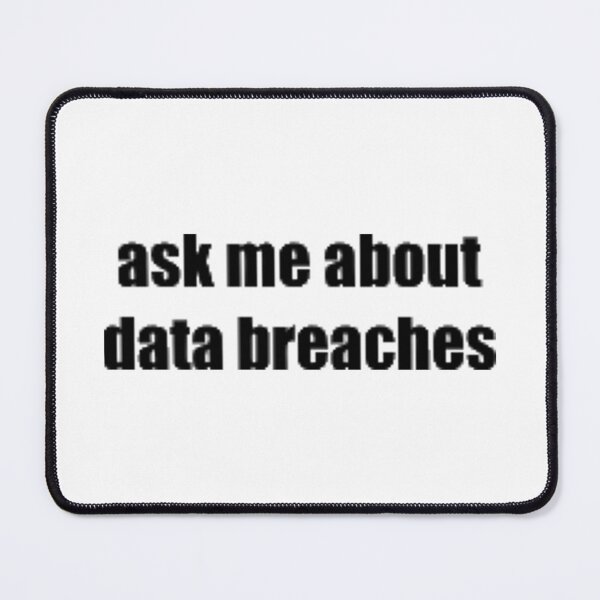 Item preview, Ask Me About Data Breaches designed and sold by StolenDataShirts.