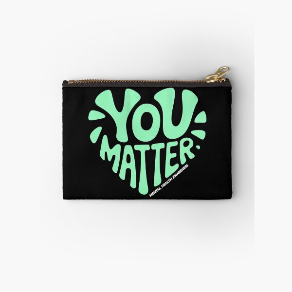 Item preview, You Matter Mental Health Awareness designed and sold by ZAIKY DREAMS.
