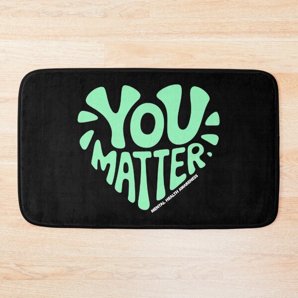 Item preview, You Matter Mental Health Awareness designed and sold by ZAIKY DREAMS.