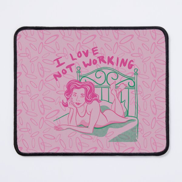 Item preview, I Love Not Working designed and sold by AlliEmm.