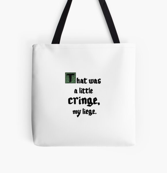 Item preview, That was a little cringe, my liege designed and sold by SilverOne3.