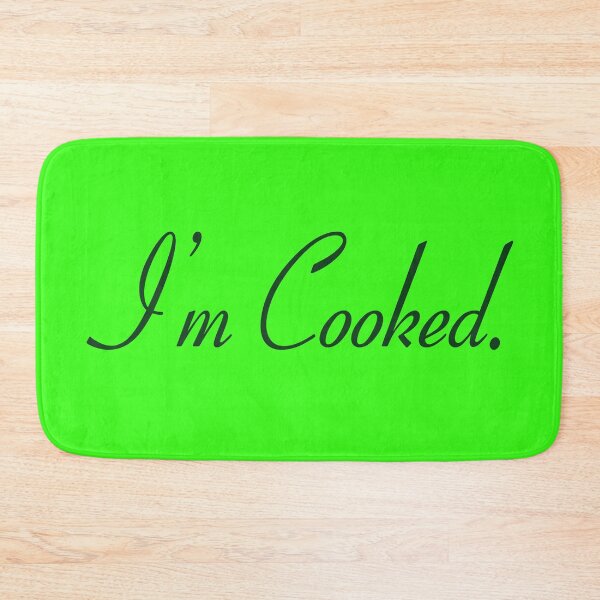 Item preview, I'm Cooked - Funny Gen Alpha Slangs designed and sold by Sharetogether.