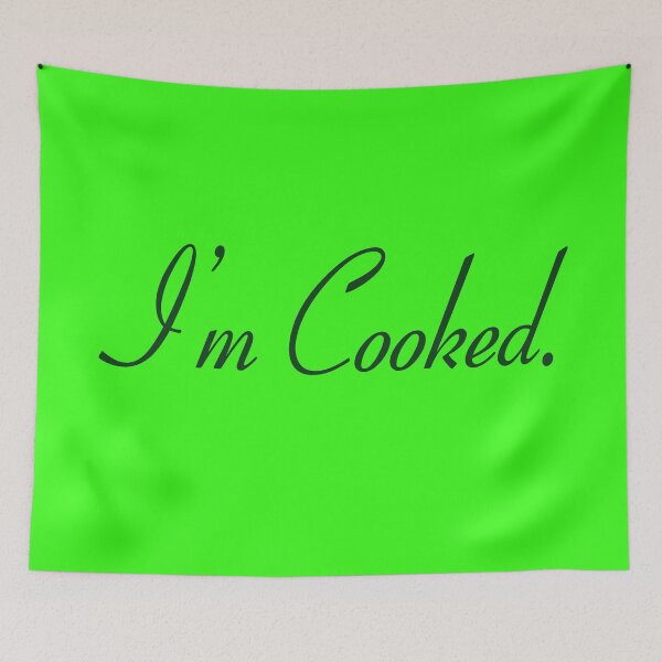 Item preview, I'm Cooked - Funny Gen Alpha Slangs designed and sold by Sharetogether.