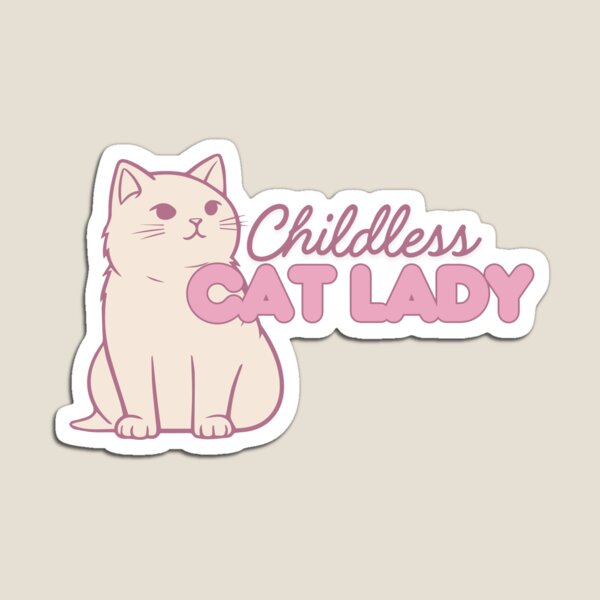 Item preview, Childless Cat Lady designed and sold by AngryFeministDesigns.