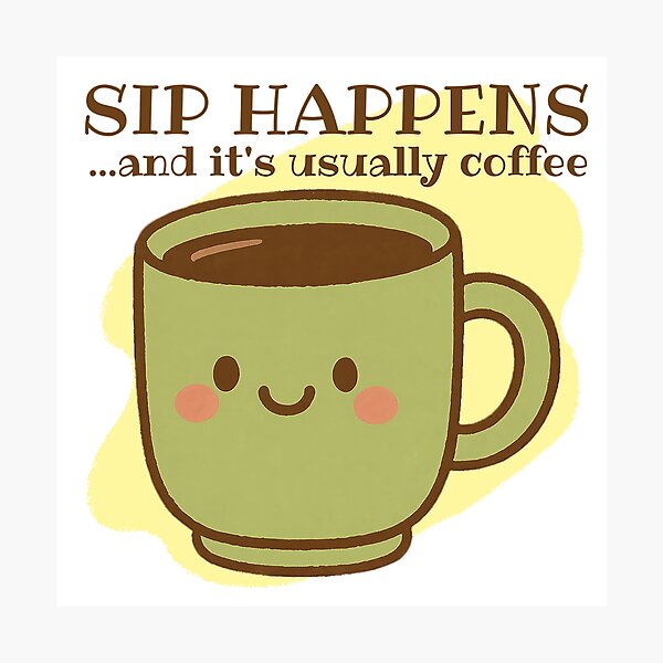 Item preview, Sip Happens and It's Usually Coffee! Coffee Lover Gift. designed and sold by SSustainable.