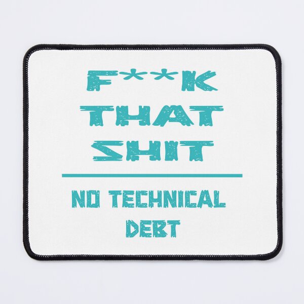 Item preview, No Technical Debt – programmers developers gift designed and sold by Sarcastic designs.