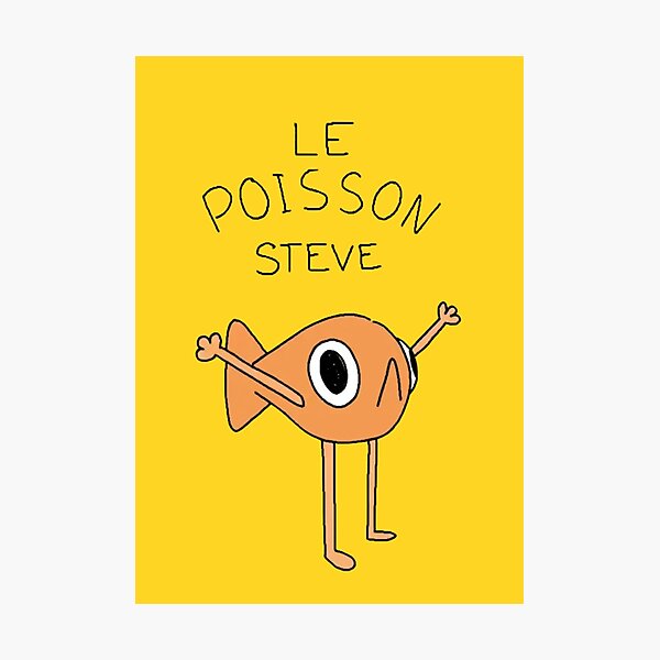 Item preview, le poisson steve designed and sold by NeedPosters?.