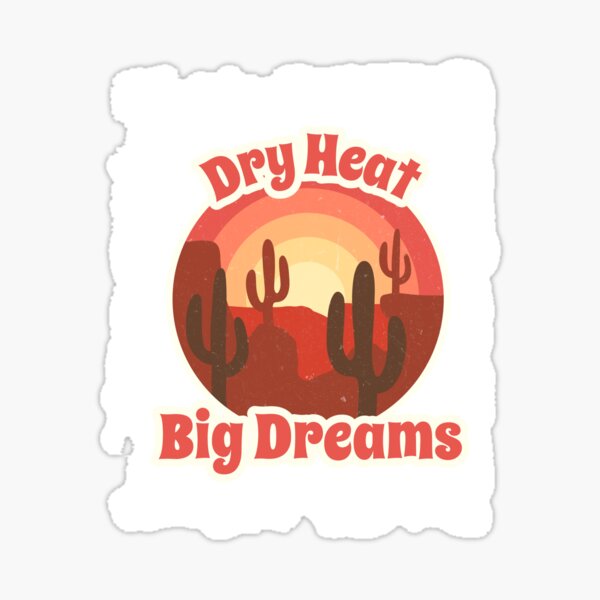 Item preview, Dry Heat, Big Dreams designed and sold by D.O.G.S. Robotics.
