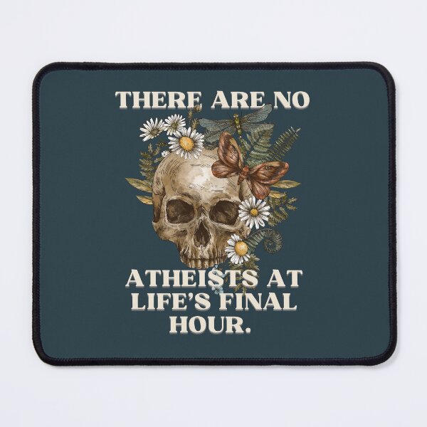 Item preview, No Atheist At Life's Final Hour Vintage Botanical Floral designed and sold by Neeshki.
