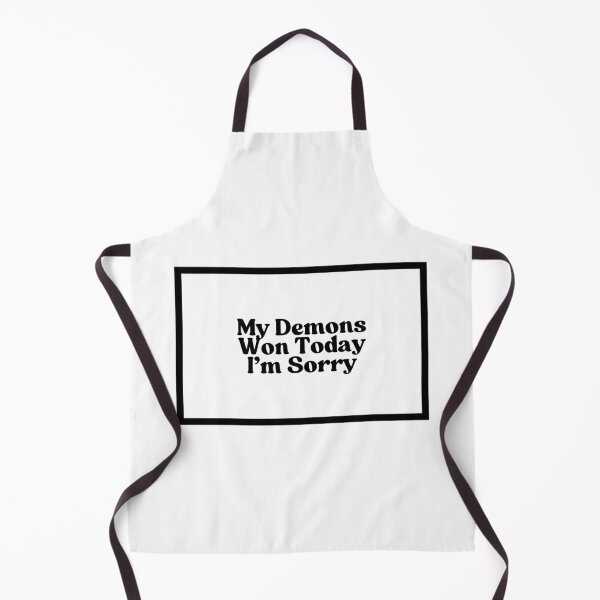 Item preview, My Demons Won Today I'm Sorry designed and sold by CharmStudio.