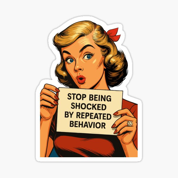 Item preview, stop being shocked by repeated behavior  designed and sold by girlslovetees.