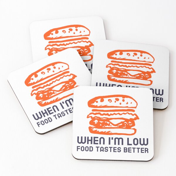 Item preview, When I’m Low, Food Tastes Better – Diabetes Awareness Quote designed and sold by Stilll Waters Studio.