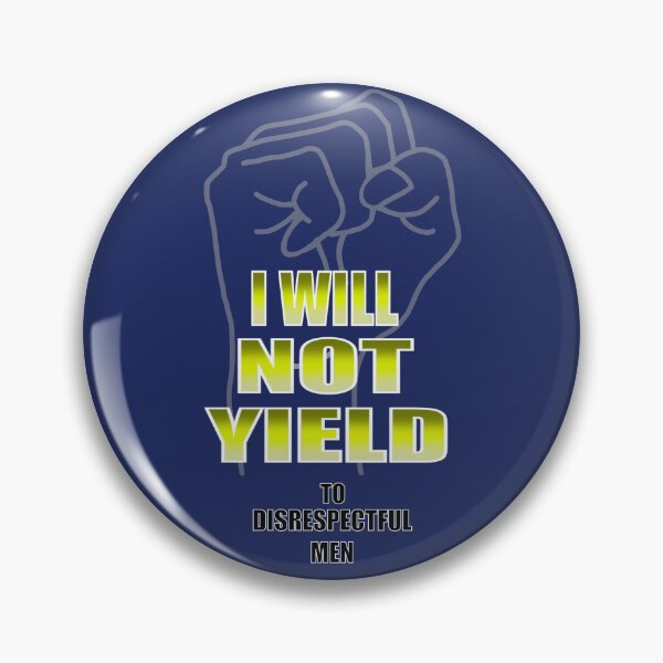 Item preview, I WILL NOT YIELD  designed and sold by JaqiW.