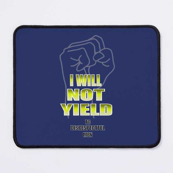 Item preview, I WILL NOT YIELD designed and sold by JaqiW.