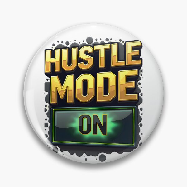 Item preview, Hustle Mode - ON  designed and sold by nhk999.