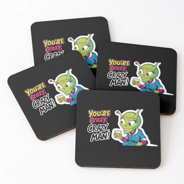 Item preview, You're Crazy, Crazy Alien! designed and sold by AuraTides.