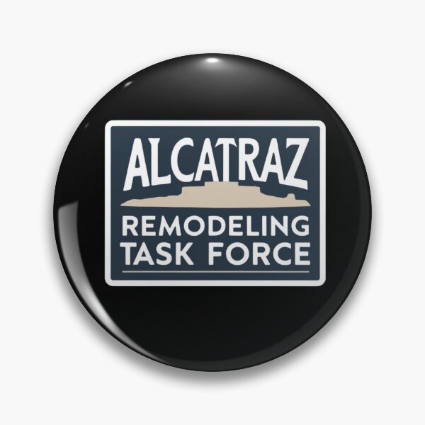 Item preview, Alcatraz Remodeling Task Force project designed and sold by LewpyG.