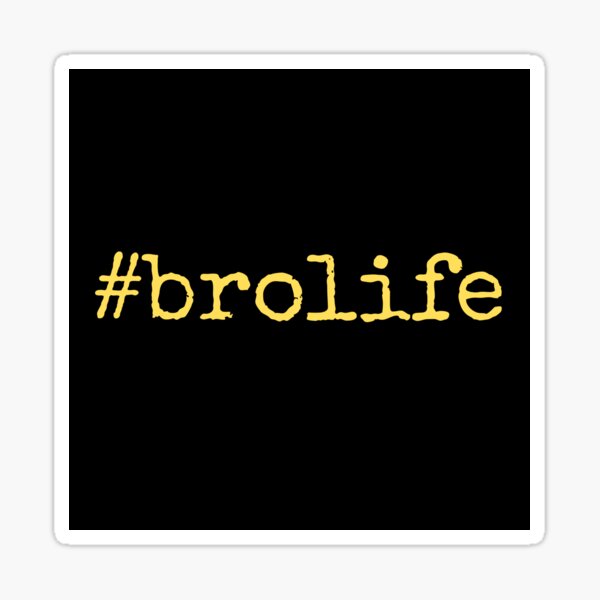 Item preview, #brolife designed and sold by ofthecrown.