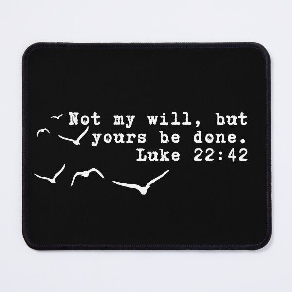Item preview, Luke 22:42 - God's plan. designed and sold by MoriaStore.