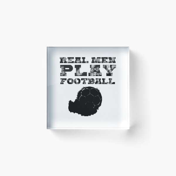 Item preview, Real Man play Football Soccer designed and sold by kailukask.