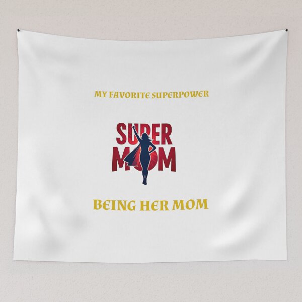 Item preview, My Favorite Superpower? Being Her Mom designed and sold by gogettadriptees.