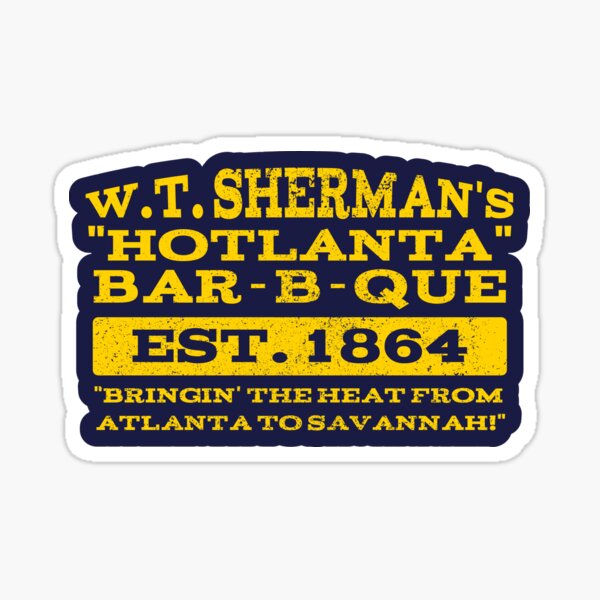 Item preview, W.T. Sherman's Hotlanta Bar-B-Que designed and sold by SubBass49.