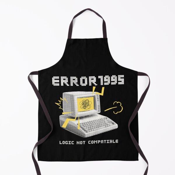 Item preview, Error 1995 – Logic Not Compatible Funny Tech Design designed and sold by Honominu.