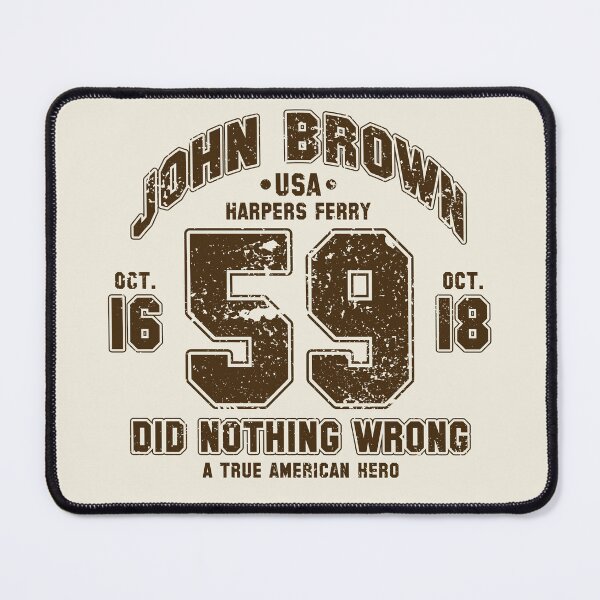 Item preview, John Brown Did Nothing Wrong designed and sold by SubBass49.