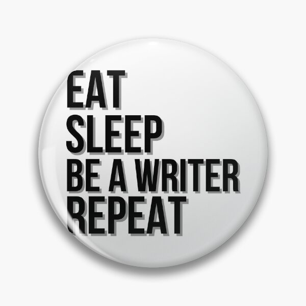 Item preview, Eat Sleep Be an Author Repeat designed and sold by HyperfixationStation.