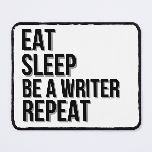 Item preview, Eat Sleep Be an Author Repeat designed and sold by HyperfixationStation.