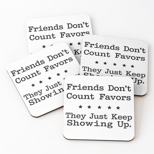 Item preview, Friends Don't Count Favors T-Shirt - Best Friend Gift Idea, Loyalty Quote Tee, Minimalist Typography Apparel designed and sold by Typography Prints.