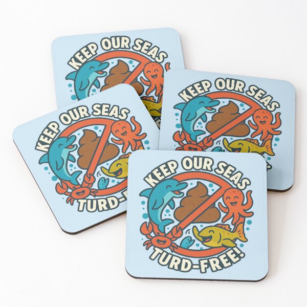 Item preview, Keep Our Seas Turd Free!  designed and sold by Woop Woop .
