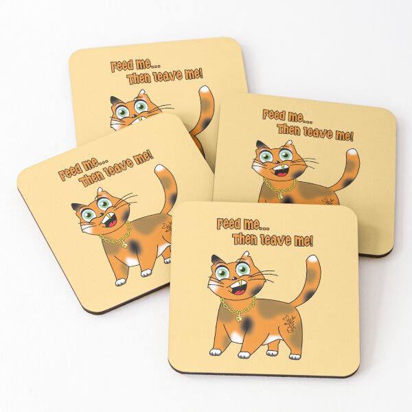 Item preview, Sarcastic Cat - Feed me... Then leave me! designed and sold by Eugen-B.