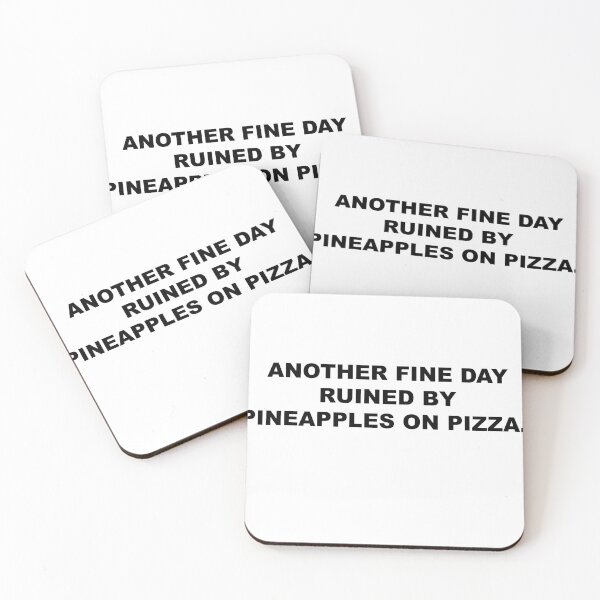 Item preview, Another beautiful day ruined by pineapple on pizza designed and sold by blackoutstudios.