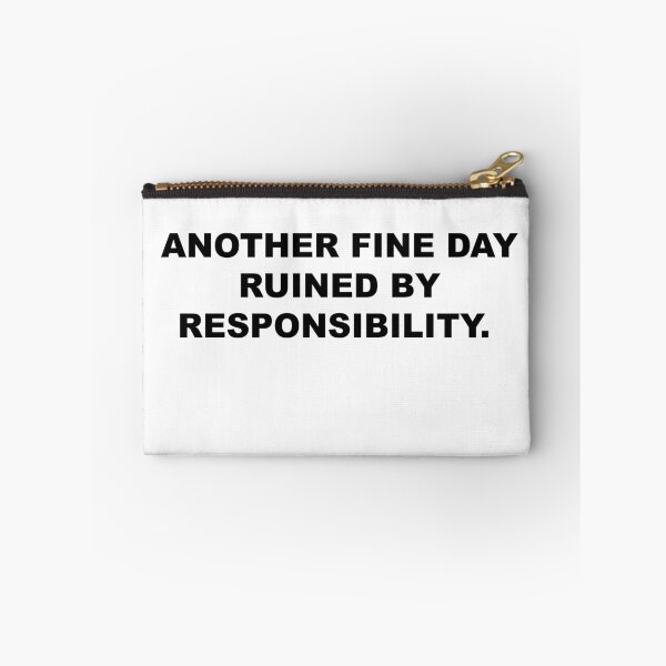 Item preview, Another beautiful day ruined by responsibility designed and sold by blackoutstudios.