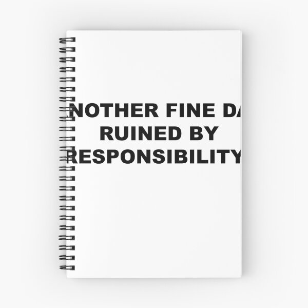 Item preview, Another beautiful day ruined by responsibility designed and sold by blackoutstudios.