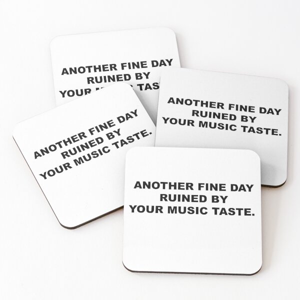 Item preview, Another beautiful day ruined by your taste in music. designed and sold by blackoutstudios.