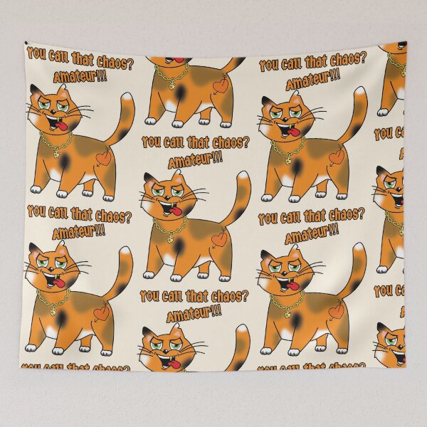 Item preview, Sarcastic Cat - You call that chaos? Amateur!!! designed and sold by Eugen-B.