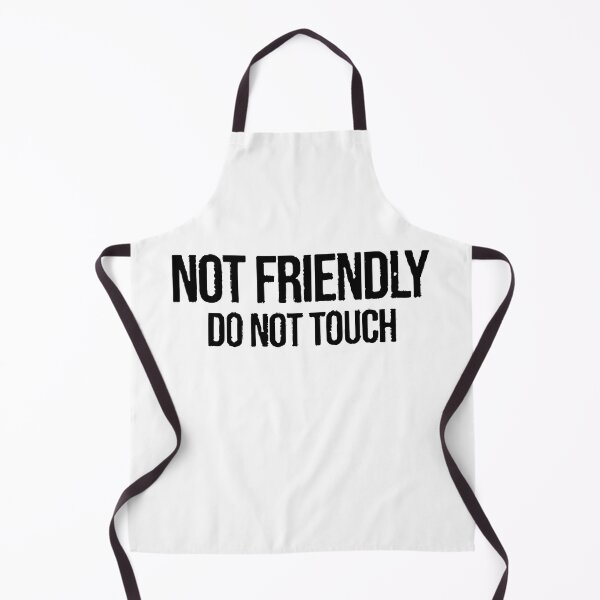 Item preview, Not Friendly. Do Not Touch. designed and sold by Angry Swan Designs.