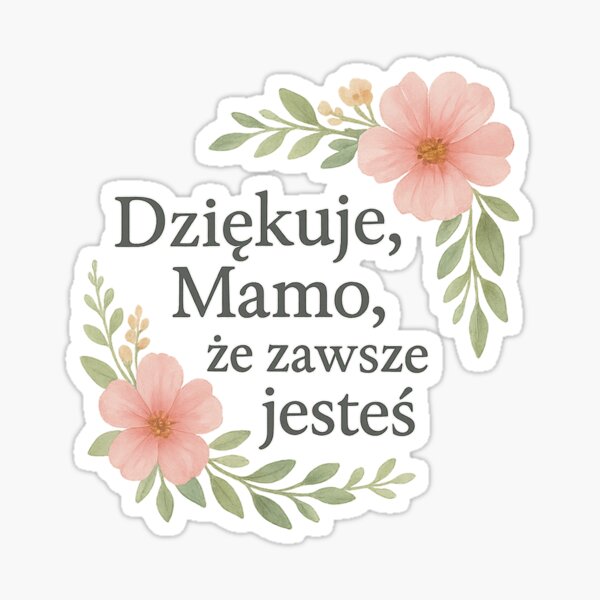 Aperçu de l'œuvre Dziękuję, Mamo, że zawsze jesteś – Kwiatowa Kartka z Podziękowaniem créée et vendue par Florian Piechowiak.