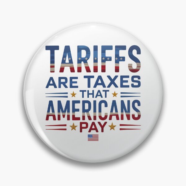 Item preview, Tariffs Are Taxes That Americans Pay designed and sold by Angry Swan Designs.