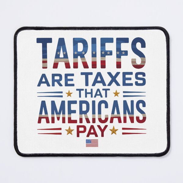 Item preview, Tariffs Are Taxes That Americans Pay designed and sold by Angry Swan Designs.