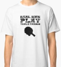Camiseta clásica Real Man jugar Table Tennis