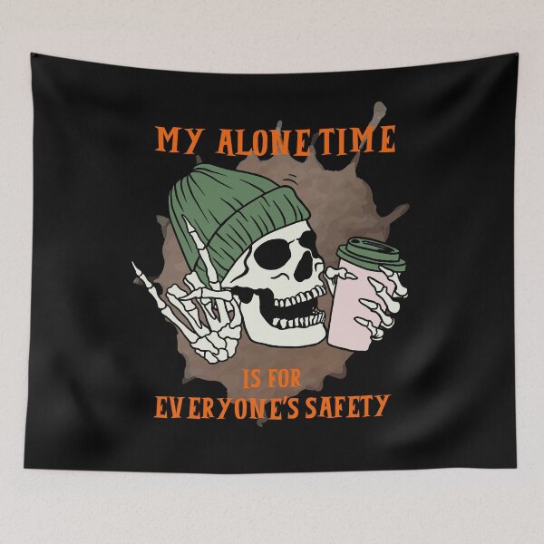 Item preview,  Self Care My Alone Time Is For Everyone's Safety designed and sold by Zayavca.