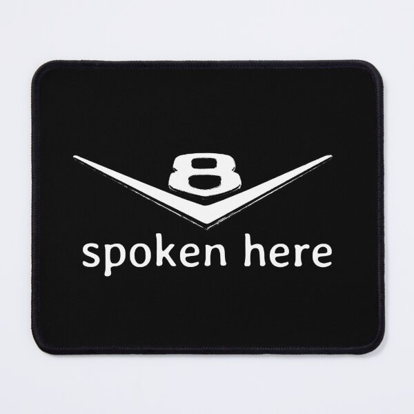 Item preview, V8 spoken here designed and sold by soitwouldseem.