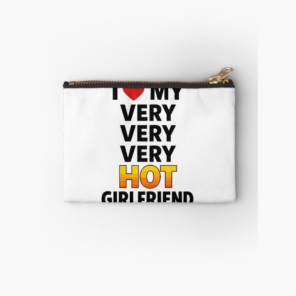 Item preview, I Love My Very Hot Girlfriend Saying designed and sold by Svenniibee.