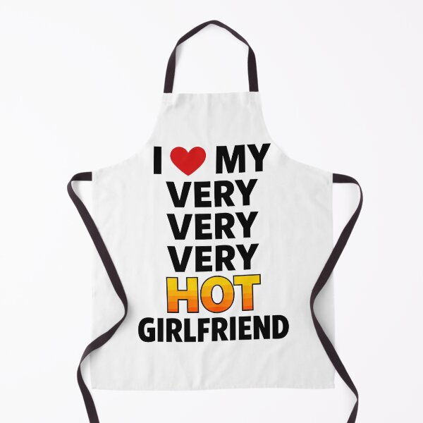 Item preview, I Love My Very Hot Girlfriend Saying designed and sold by Svenniibee.